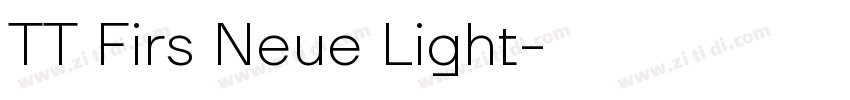 TT Firs Neue Light字体转换